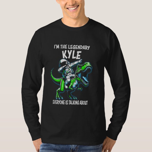 Camiseta I'm The Legendary Kyle Funny Astronaut Dinosaur Ca (Anverso)