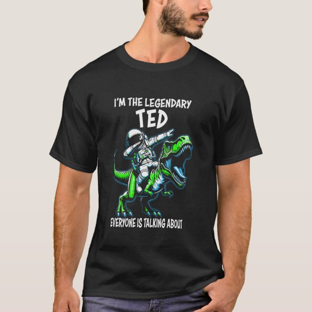 Camiseta I'm The Legendary Ted Funny Astronaut Dinosaur Car (Anverso)
