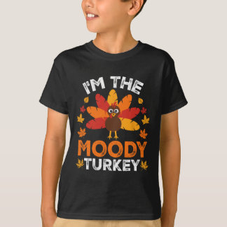 Camiseta I'm The Moody Turkey