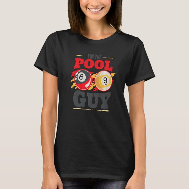 Camiseta Im the pool guy Billiard Men Pool Player (Anverso)