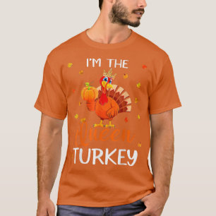 Camiseta I'm The Queen Turkey Thanksgiving Turkey Autumn Fa