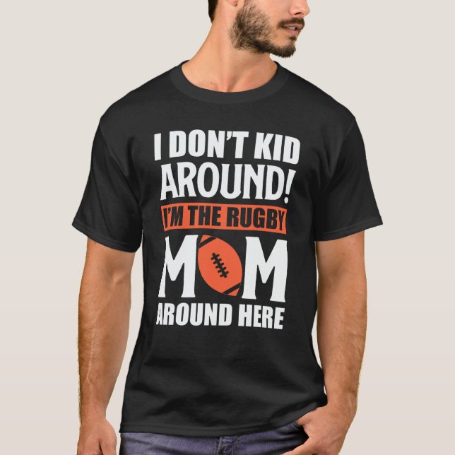 Camiseta I'm The Rugby Mom Football Game Season Professiona (Anverso)