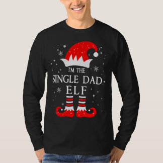 Camiseta I'm The Single Dad Elf Matching Funny Christmas Fa
