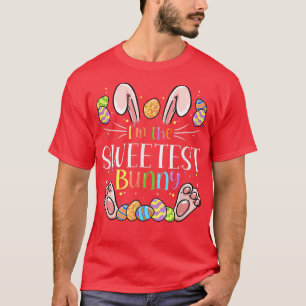 Camiseta I'm The Sweetest Bunny Matching Family Easter Part