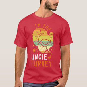 Camiseta I'm the Uncle Turkey Matching Funny Thanksgiving C