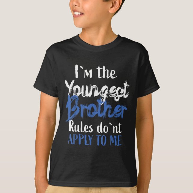 Camiseta I'm The Youngest Brother - Rules Don't Apply To Me (Anverso)