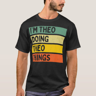 Camiseta Im Theo Haciendo Esas Cosas Cita Personalizada Gra