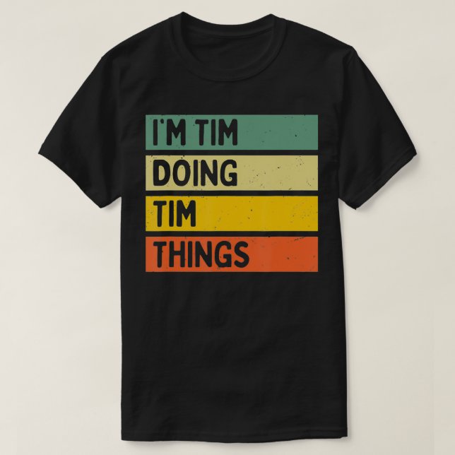 Camiseta Im Tim Haciendo Cosas Cosas Cita Personalizada Gra (Diseño del anverso)