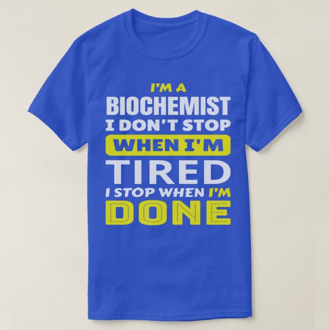 Camiseta IM Un Bioquímico Que No Detesto Cuando Estoy Cansa (Diseño del anverso)