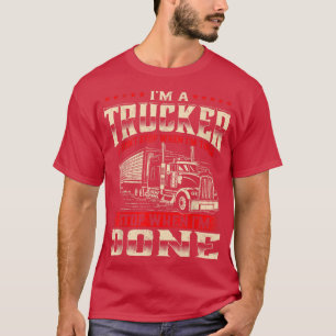 Camiseta Im Un Camionero Semi Conductor De Camión Grande Tr