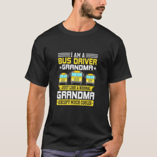 Camiseta Im Un Conductor De Autobuses Abuela Escuela De La 