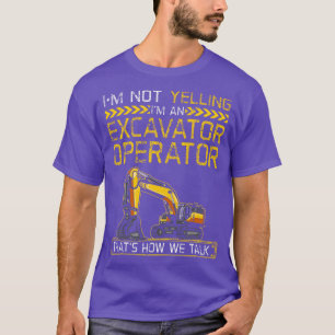 Camiseta Im Un Operador Excavador