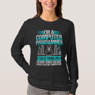Camiseta Im Un Programador De Computadoras Resuelvo Problem