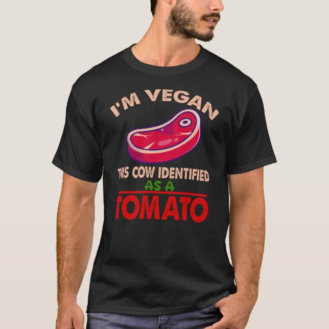 Camiseta i'm vegan this cow identified as a tomato funny an (Anverso)