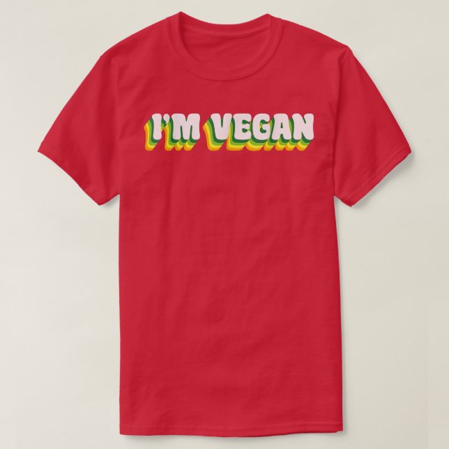 Camiseta I'm Vegan World Vegetarian Day Veggies Plant Based (Diseño del anverso)