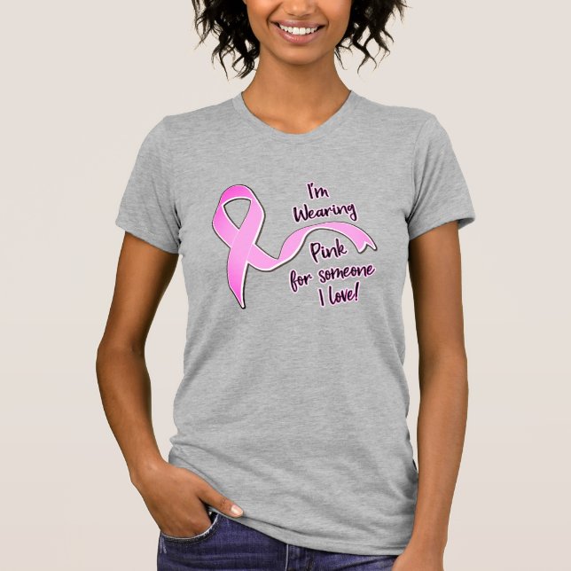Camiseta I'm Wearing Pink for Someone I Love (Anverso)