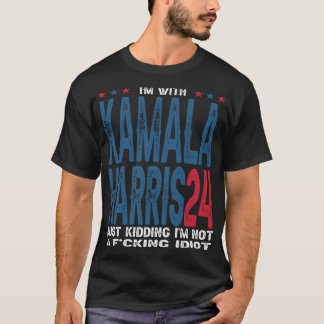 Camiseta I'm With Kamala Just Kidding Not Idiot Retro 