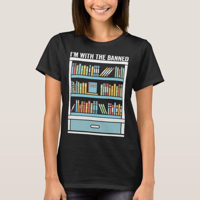 Camiseta Im with The Banned Books I Read Banned Books   9 (Anverso)