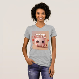 Camiseta I'm Worth A Million