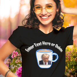 Camiseta Imagen de Donald Trump crea tu propio texto gracio