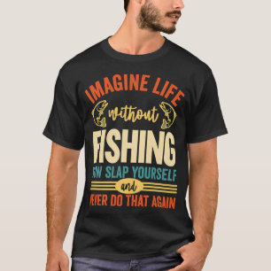 Camiseta Imagina la vida sin pesca 42