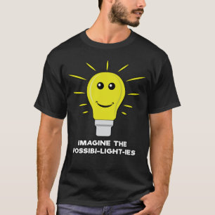 Camiseta Imagina Las Posibi-Luz-Es - Chiste De Bombilla Div