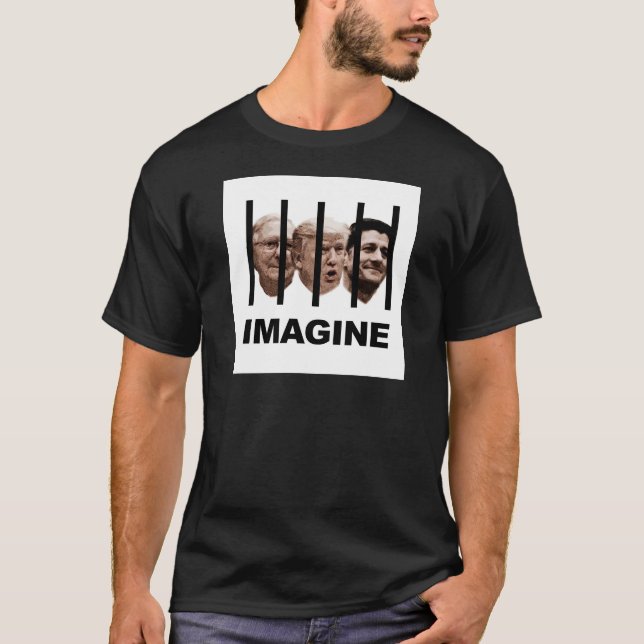 Camiseta Imaginen a Trump, McConnell y Ryan tras las rejas (Anverso)