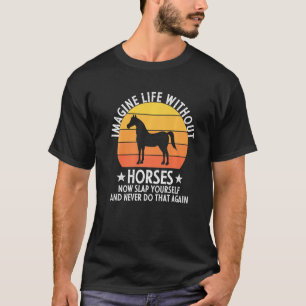Camiseta Imaginen la vida sin caballos