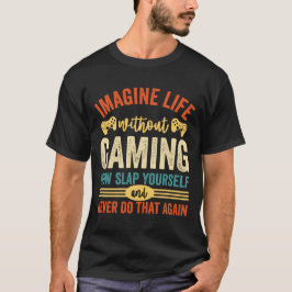 Camiseta Imaginen la vida sin juegos