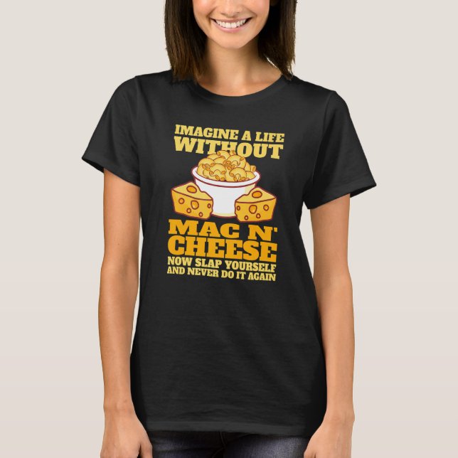 Camiseta Imaginen la vida sin Macaroni y la cena de queso M (Anverso)