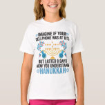 Camiseta Imaginen Si Su Teléfono Celular Estuviera En El 10<br><div class="desc">chanukah,  menorah,  hanukkah,  dreidel,  jewish,  don,  vacaciones,  religión,  navidades, </div>