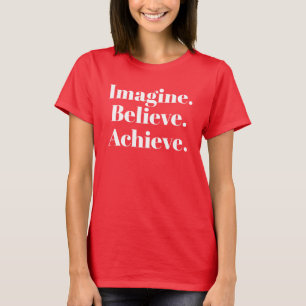 Camiseta Imagínese que creer alcance