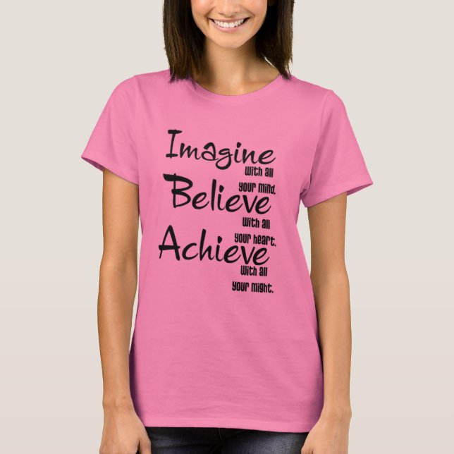 Camiseta Imagínese que creer alcance (Anverso)