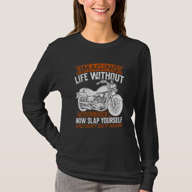 Camiseta Imaging Life Without Motorbikes (Anverso)