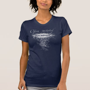 Camiseta Imitado a menudo nunca duplicado