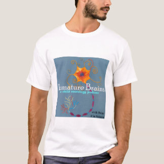 Camiseta Immature Brains: A Child Neurology Podcast T shirt