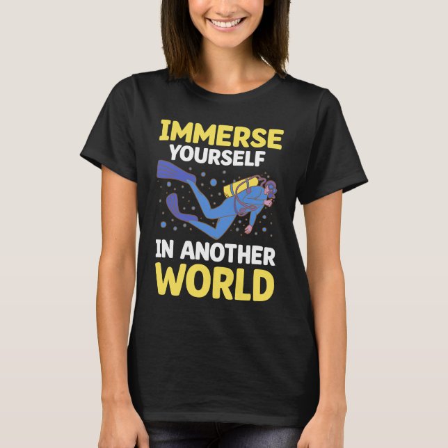 Camiseta Immerse Yourself In Another World I Scuba Diver  2 (Anverso)