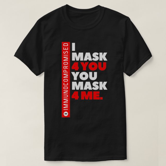 Camiseta Immunocompromised I MASK 4 YOU  (Diseño del anverso)