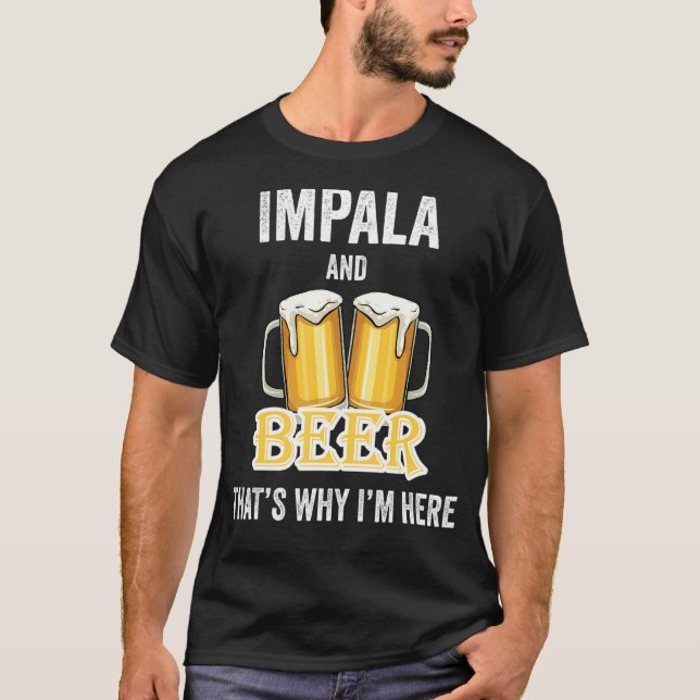 Camiseta Impala y Cerveza por eso estoy aquí (Anverso)