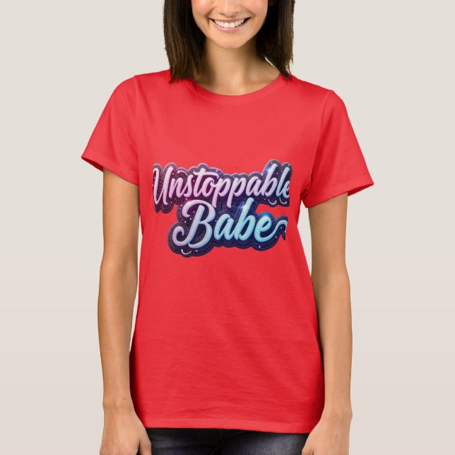 Camiseta Imparable Babe Negrita Diseño de Tipografía. (Anverso)