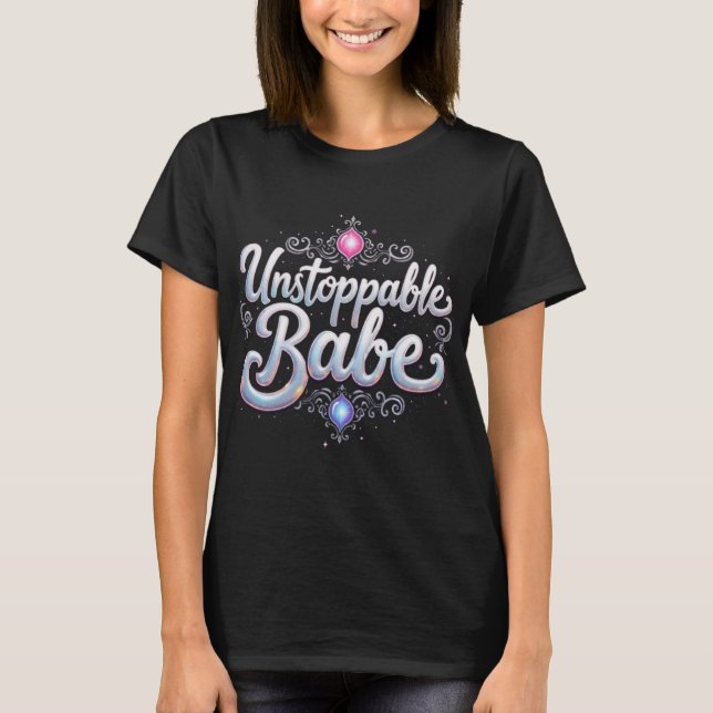 Camiseta Imparable Babe Negrita Diseño de Tipografía. (Anverso)