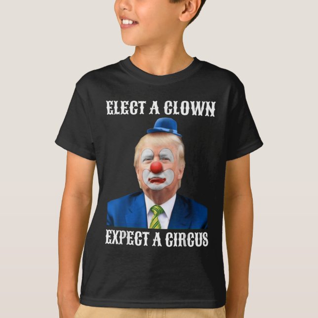 Camiseta Impeach Anti-Trump Elige Un Payaso Esperar Un Circ (Anverso)