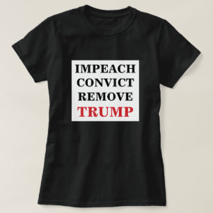 Camiseta Impeach Convicto Eliminar a Trump