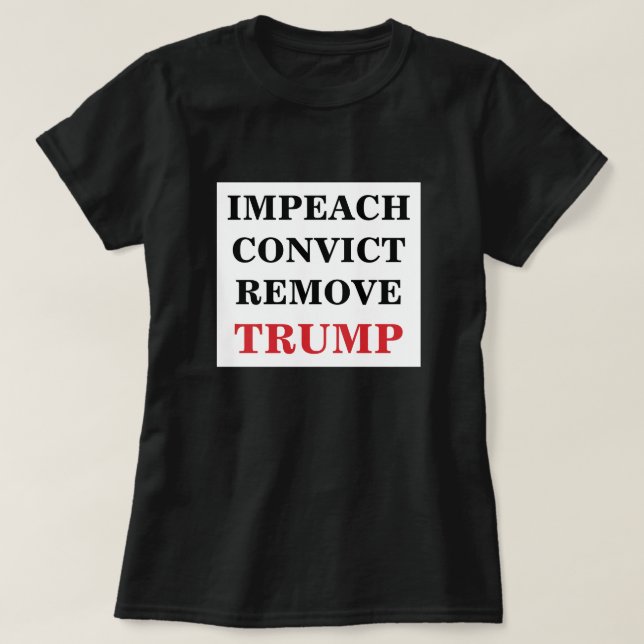 Camiseta Impeach Convicto Eliminar a Trump (Diseño del anverso)
