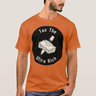 Camiseta Imponer impuestos a los ultra ricos1