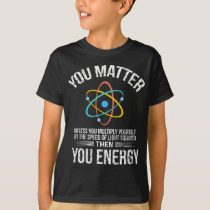 Camiseta Importa Entonces Tu Energía