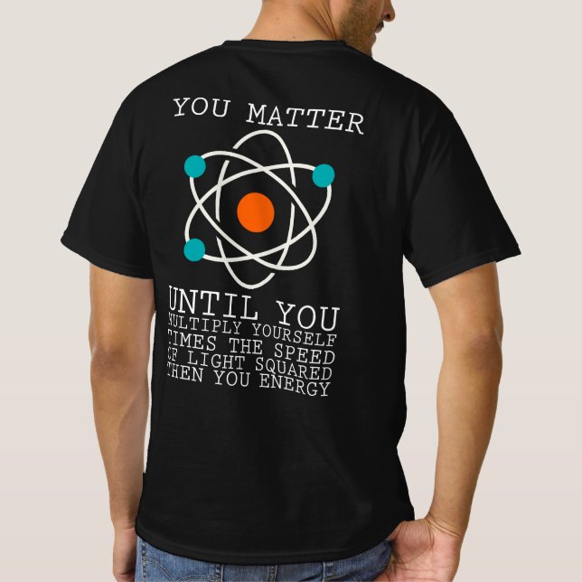 Camiseta Importa Hasta Que Multiplique La Física (Reverso)