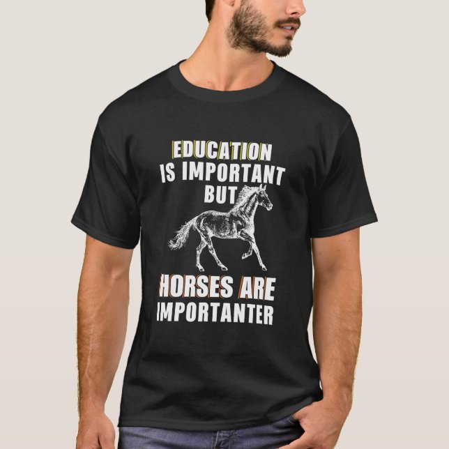 Camiseta Importante Pero Los Caballos Son Importantes (Anverso)