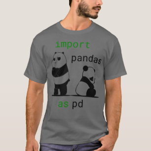 Camiseta Importar Pandas Como Ciencia De Datos De Pd Funny