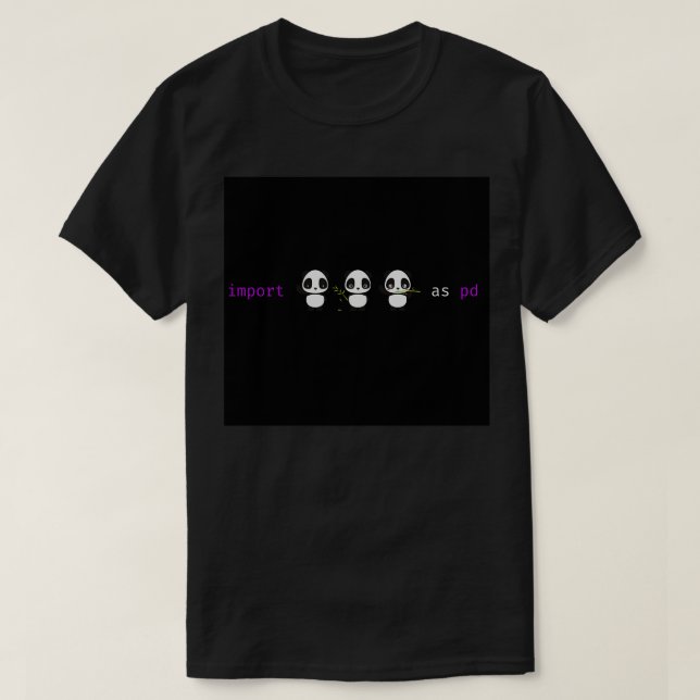 Camiseta Importar pandas como pd 5 (Diseño del anverso)